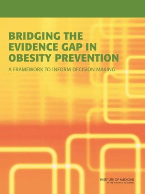 cover image of Bridging the Evidence Gap in Obesity Prevention